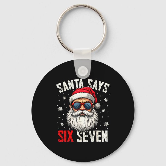 Llavero Funny Santa Says Six Seven Christmas 67 Meme Xmas  (Anverso)