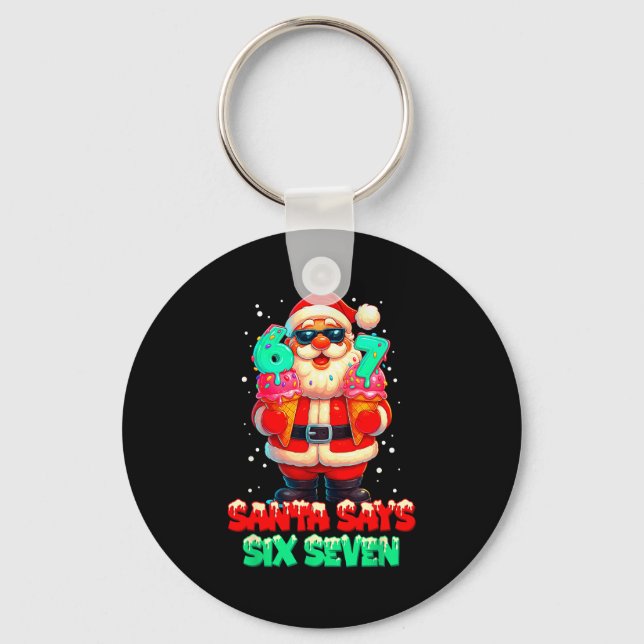 Llavero Funny Santa Says Six Seven Christmas 67 Meme Xmas  (Anverso)