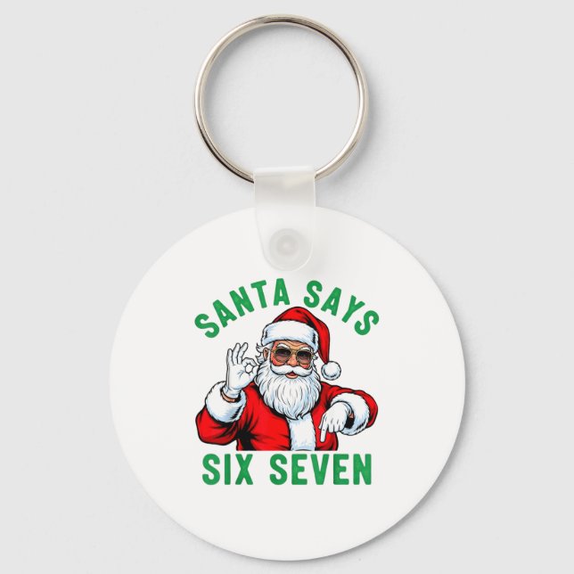 Llavero Funny Santa Says Six Seven Christmas 67 Meme Xmas  (Anverso)