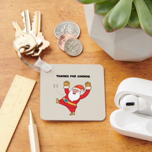 Llavero Funny santa thanks for coming (Escritorio )