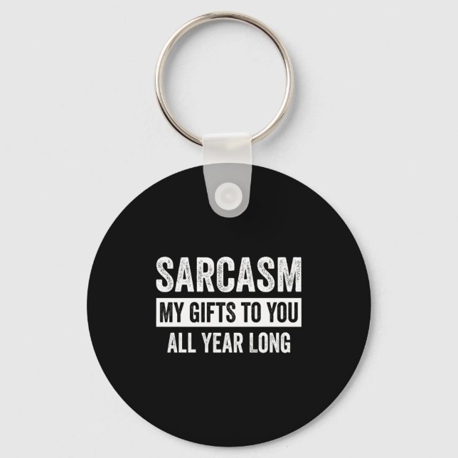 Llavero Funny Sarcasm My To You All Year Long Premium  (Anverso)