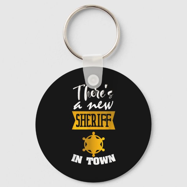 Llavero Funny Saying There's A New Sheriff In Town Deputy  (Anverso)