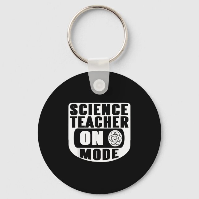 Llavero Funny Science Teacher On Mode Activated With Atom  (Anverso)