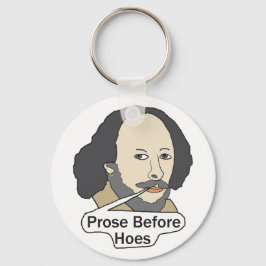 Llavero Funny Shakespeare Quote - Prose Before Hoes