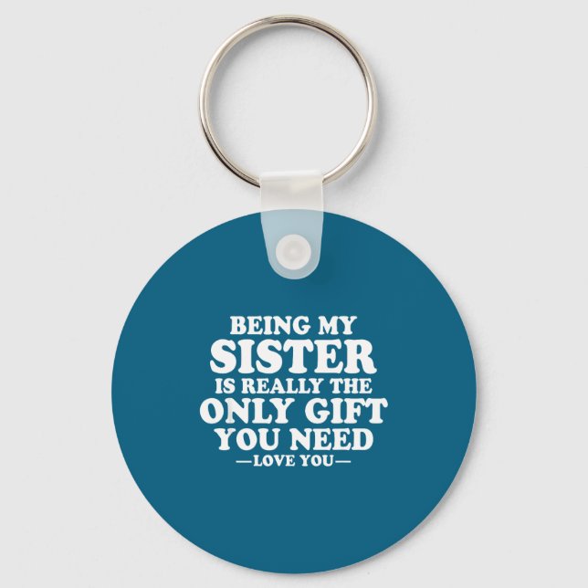 Llavero Funny Sister Sarcastic Sibling Humor Quote From Br (Anverso)