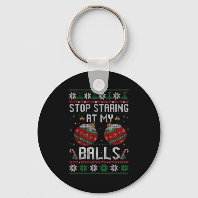 Llavero Funny Stop Staring At My Ornament Ugly Christmas  (Anverso)