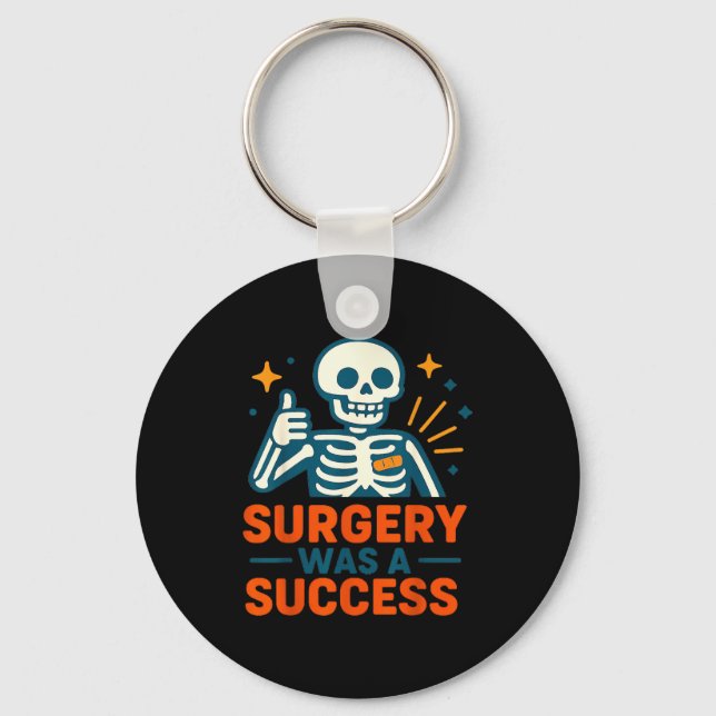 Llavero Funny Surgery Was A Success Skeleton Get Well Surg (Anverso)