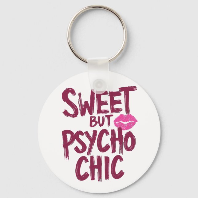 Llavero Funny "Sweet but Psycho Chic" Quote (Anverso)