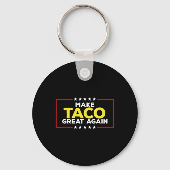 Llavero Funny Taco Trump Always Chickens Out Make Taco Gre (Anverso)