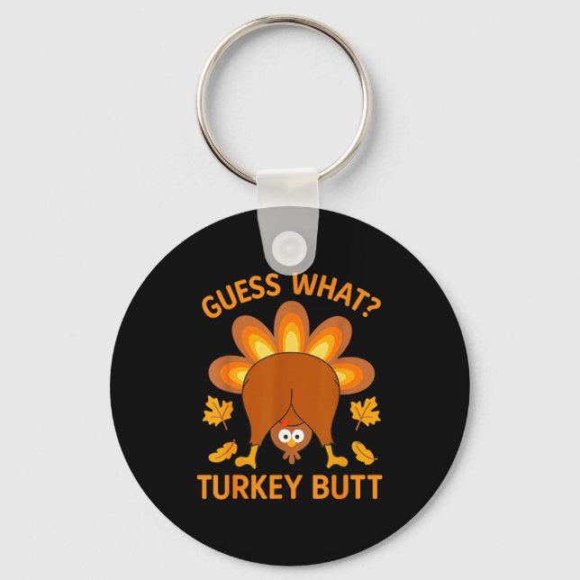 Llavero Funny Thanksgiving Guess What Turkey Butt  (Anverso)