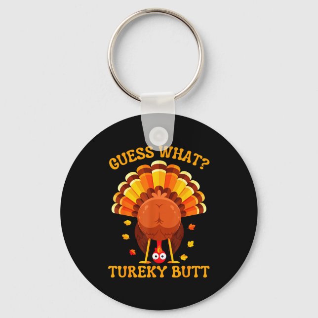 Llavero Funny Thanksgiving Guess What Turkey Butt For Boys (Anverso)