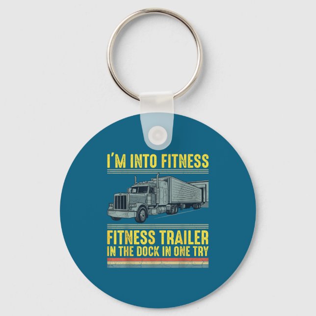 Llavero Funny Trucker Quote I'm Into Fitness Trailer Docki (Anverso)