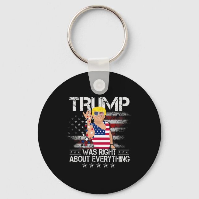 Llavero Funny Trump Was Right About Everything American Fl (Anverso)