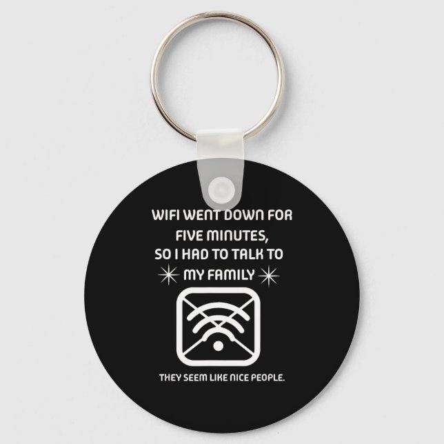Llavero Funny Wifi Went Down Quote Computer Nerd Gift  (Anverso)