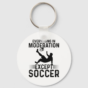 Llavero Fútbol - Todo con moderación excepto fútbol
