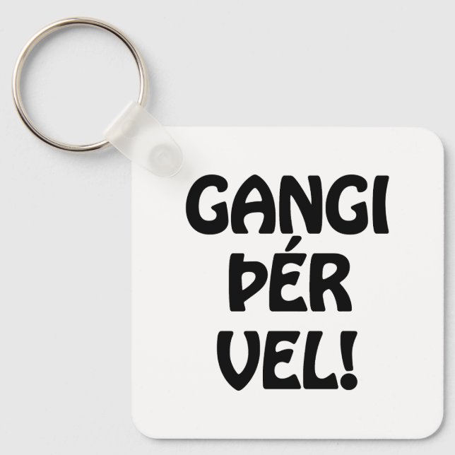 Llavero ¡GANGI THER VEL! ¡BUENA SUERTE! Idioma islandés (Anverso)