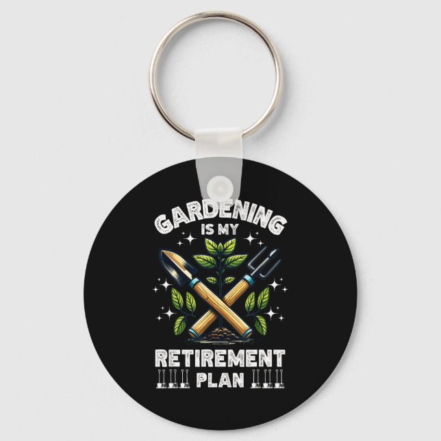 Llavero Gardening Is My Retirement Plan Funny For Garden L (Anverso)