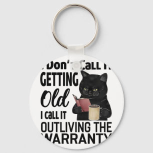 Llavero Gato, no lo llamo envejecerse, lo llamo viviente