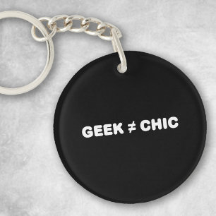 Llavero Geek No Chic (Texto Blanco)