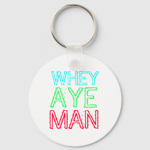 Llavero Geordie - Whey Aye Man