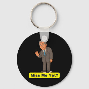 Llavero George W. Bush - ¿Ya me extrañas? Anti-trump