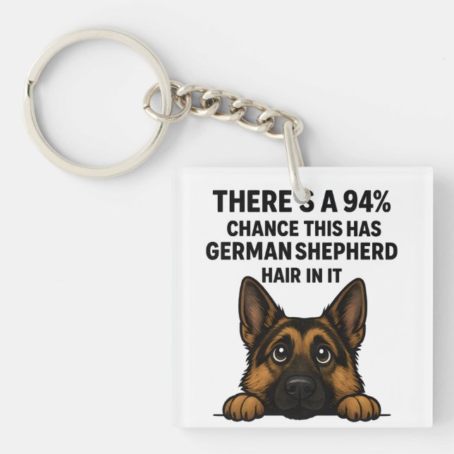 Llavero German Shepherd Hair In Everything Dog Owner Humor (Frente)