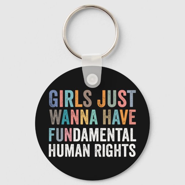 Llavero Girls Just Wanna Have Fundamental Rights (Anverso)