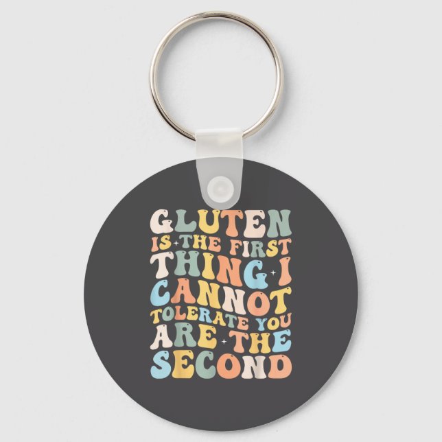 Llavero Gluten Is The First Thing I Cannot Tolerate Funny  (Anverso)
