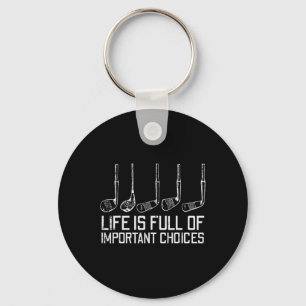 Llavero Golf Clubs Life Full Importantes Elecciones Funny 