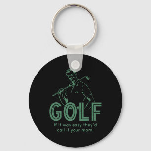 Llavero Golf si fuera fácil lo llamarían tu mamá