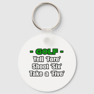 Llavero Golf...Yell Fore, Shoot 6, Toma 5