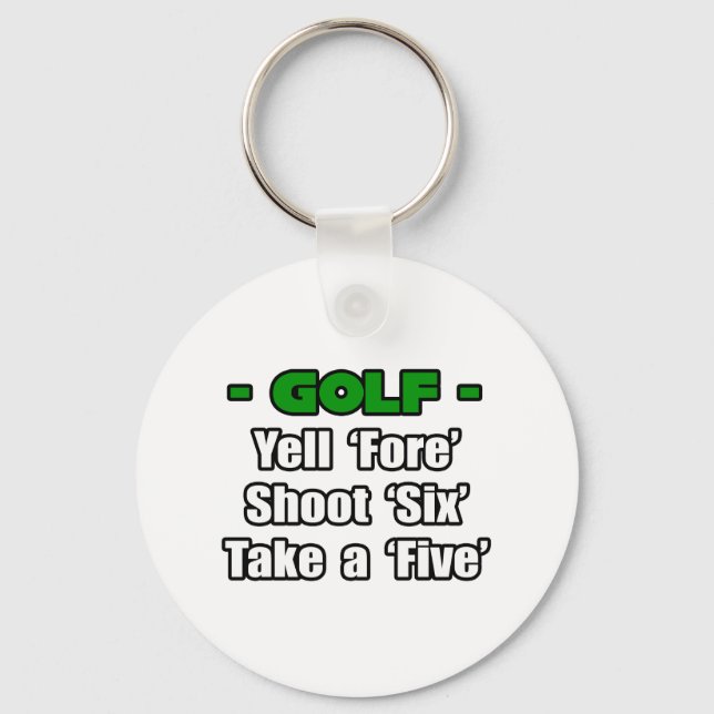 Llavero Golf...Yell Fore, Shoot 6, Toma 5 (Anverso)