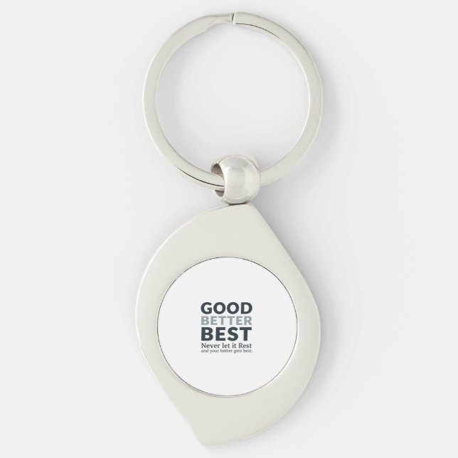 Llavero Good Better Best Never let it Rest Motivational Qu (Anverso)