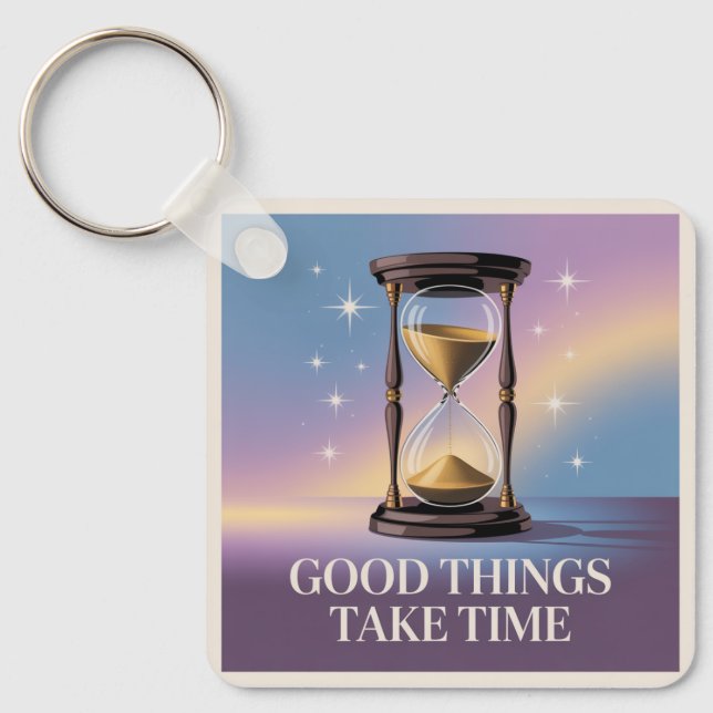 Llavero Good Things Take Time (Anverso)