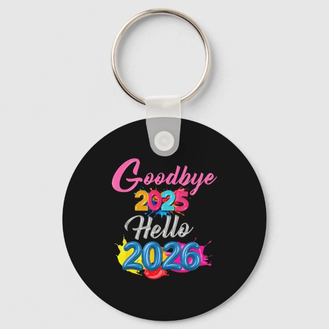 Llavero Goodbye 2025 Hello 2026 Kids Funny New Year  (Anverso)