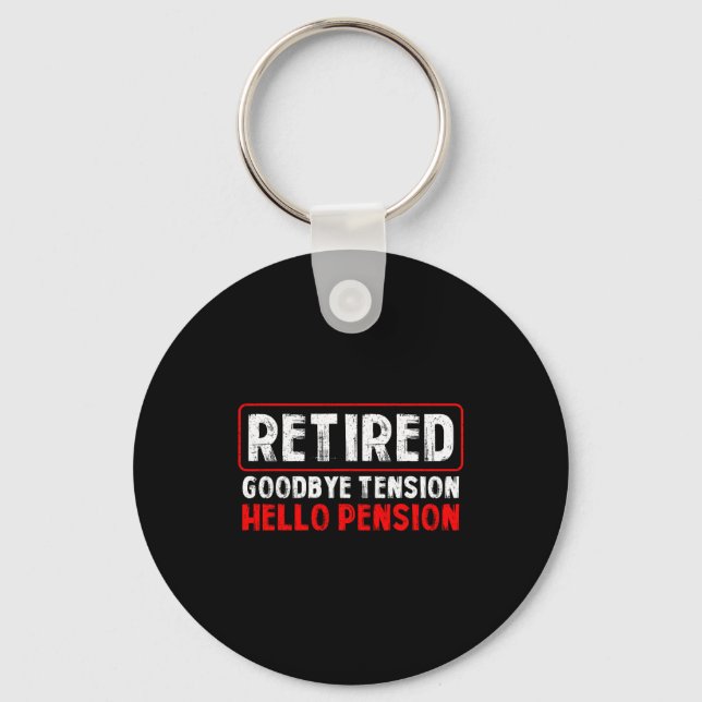 Llavero Goodbye Tension Hello Pension Funny Retirement 202 (Anverso)