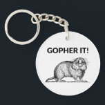 Llavero Gopher It Funny Gopher Pun<br><div class="desc">Gopher It Funny Gopher Pun T-Shirt hace el mejor regalo para los aficionados a los gopher, los amantes de los animales y las personas que gustan de reírse bien. Presenta un diseño gráfico de un gopher. Gopher It Funny Gopher Pun camiseta será un gran éxito entre los amantes del juego...</div>