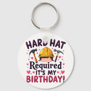 Llavero Gorra duro requerido es mi cumpleaños c