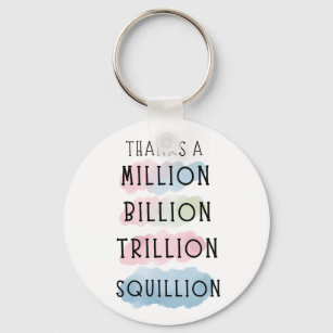 Llavero Gracias a un millón, mil millones, billones, diver