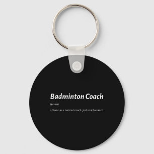 Llavero Gracioso Entrenador De Badminton Igual Que Un Entr