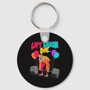 Llavero Gracioso Lift Laugh Die Gym Halterofilia Bodybuild