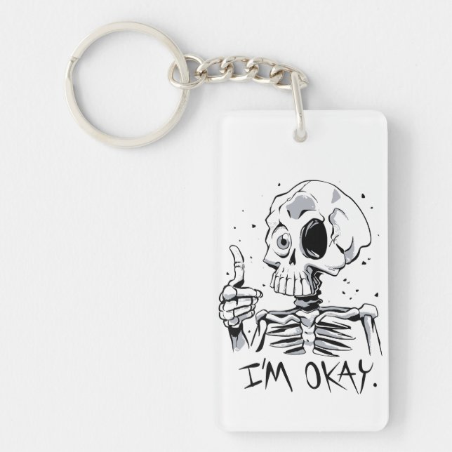 Llavero Gracioso Skeleton con el mensaje "I'm Okay" (Frente)