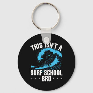 Llavero Gran Oleaje De Surf Esto No Es Una Escuela De Surf