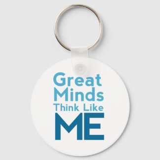 Llavero Grandes mentes piensan como yo Keychain