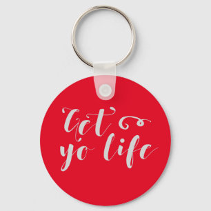 Llavero Gray Get Your Life Typography