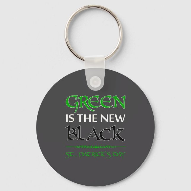 Llavero Green Is The New Black Funny Irish St. Patrick's D (Anverso)