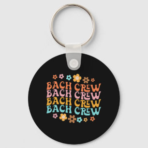 Llavero Groovy Bach Crew Divertido Grupo Bridal de Soltera