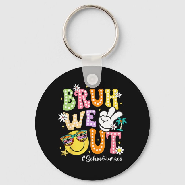 Llavero Groovy Bruh Expulsamos A Enfermeras Escolares El D (Anverso)