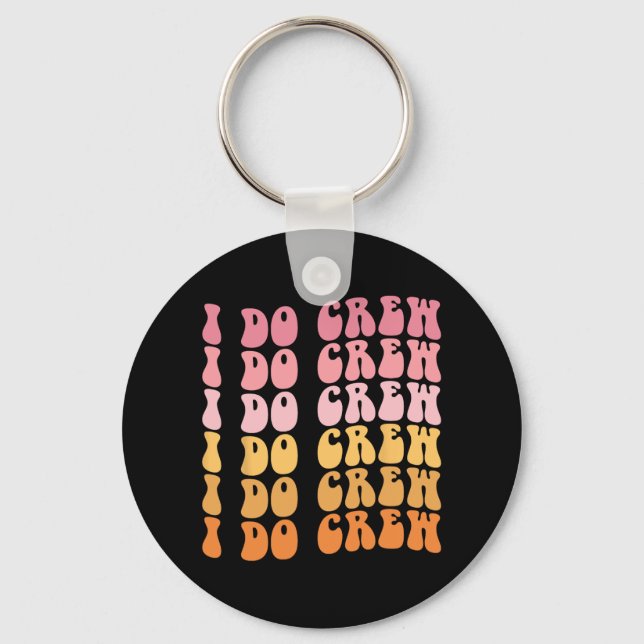 Llavero Groovy I Do Crew Novia Squad Boda Despedida de Sol (Anverso)