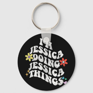 Llavero Groovy Im Jessica Haciendo Jessica Things Funny Mo